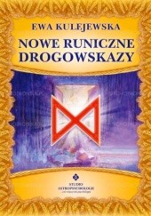 Okładka książki Nowe runiczne drogowskazy Ewa Kulejewska