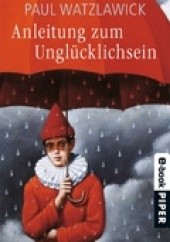 Okładka książki Anleitung zum Unglücklichsein Paul Watzlawick