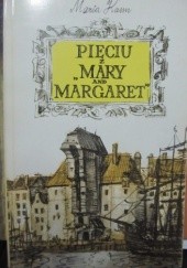 Okładka książki Pięciu z "Mary and Margaret" Maria Kann