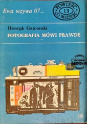 Okładka książki Fotografia mówi prawdę Henryk Gaworski