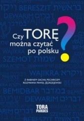 Czy można Torę czytać po polsku? Z rabinem Sachą Pecaricem rozmawia Paweł Jędrzejewski