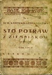 Okładka książki Sto potraw z ziemniaków Bolesława Kawecka-Starmachowa