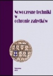Okładka książki Nowoczesne techniki w ochronie zabytków Barbara Kobielska, praca zbiorowa