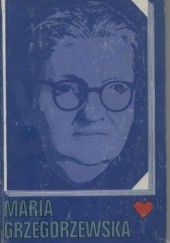 Maria Grzegorzewska. Materiały z sesji naukowej - 7.XI.1969 r.