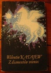 Okładka książki Z diamentów wieniec Walentin Katajew