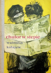 Okładka książki Chutor w stepie Walentin Katajew
