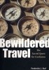Okładka książki Bewildered Travel: The Sacred Quest for Confusion Frederick J. Ruf