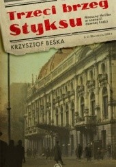 Okładka książki Trzeci brzeg Styksu Krzysztof Beśka