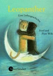 Okładka książki Leopanther. Eine Liebesgeschichte Józef Wilkoń, Piotr Wilkoń