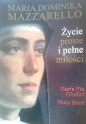 Okładka książki Maria Dominika Mazzarello. Życie proste i pełne miłości Mara Borsi, Maria Pia Giudici