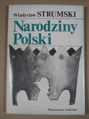 Narodziny Polski