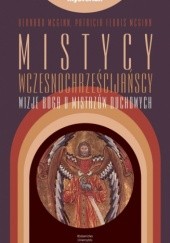 Okładka książki Mistycy wczesnochrześcijańscy. Wizje Boga u mistrzów duchowych.