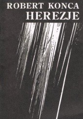 Okładka książki Herezje Robert Konca