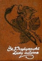 Okładka książki Listy miłosne Stanisław Przybyszewski