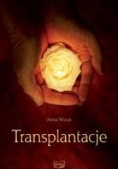 Okładka książki Transplantacje Anna Wasak