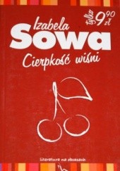 Okładka książki Cierpkość wiśni Izabela Sowa