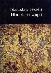 Okładka książki Historie z dziupli Stanisław Tekieli