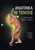 Okładka książki Anatomia w tenisie Mark S. Kovacs,&nbsp;E. Paul Roetert