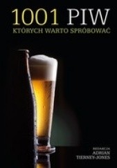 Okładka książki 1001 piw, których warto spróbować praca zbiorowa