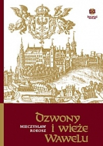 Dzwony i wieże Wawelu