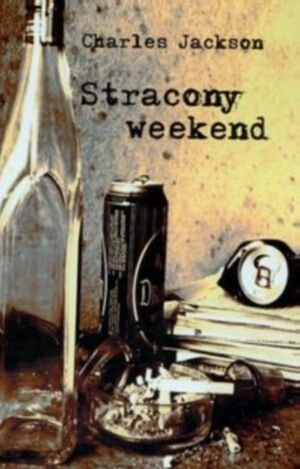 Stracony weekend