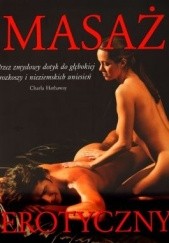 Okładka książki Masaż erotyczny. Przez zmysłowy dotyk do głębokiej rozkoszy i nieziemskich uniesień Charla Hathaway