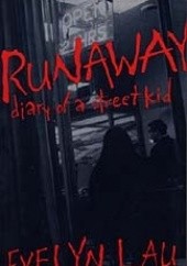 Okładka książki Runaway: Diary of a Street Kid Evelyn Lau