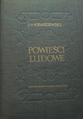 Okładka książki Powieści ludowe t. I Józef Ignacy Kraszewski