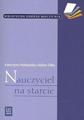 Okładka książki Nauczyciel na starcie Katarzyna Koletyńska, Halina Sitko