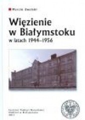Więzienie w Białymstoku w latach 1944–1956