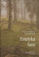 Okładka książki Estetyka lasu Dariusz Gwiazdowicz, Jerzy Wiśniewski