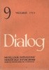 Okładka książki Dialog, nr 9 / wrzesień 1981 Erwin Axer,&nbsp;Roberto Bacci,&nbsp;Danuta Bieńkowska,&nbsp;Ryszard Bugajski,&nbsp;Cătălina Buzoianu,&nbsp;Zygmunt Hübner,&nbsp;Edward Krasiński,&nbsp;Anna Nike Mineyko,&nbsp;Sławomir Mrożek,&nbsp;Redakcja miesięcznika Dialog,&nbsp;Małgorzata Semil,&nbsp;Valentin Silvestru,&nbsp;Marin Sorescu,&nbsp;Jerzy Stempowski,&nbsp;Małgorzata Szpakowska,&nbsp;Tymon Terlecki,&nbsp;Krzysztof Wójcicki
