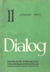 Okładka książki Dialog, nr 11 / listopad 1983 Ryszard Frelek, David Hare, Jarosław Iwaszkiewicz, Redakcja miesięcznika Dialog
