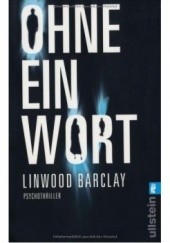 Okładka książki Ohne ein Wort Linwood Barclay