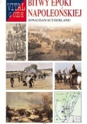 Okładka książki Bitwy Epoki Napoleońskiej Jonathan Sutherland