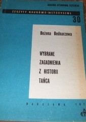 Okładka książki Wybrane zagadnienia z historii tańca Bożena Bednarzowa