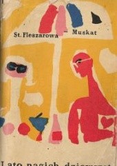 Okładka książki Lato nagich dziewcząt Stanisława Fleszarowa-Muskat