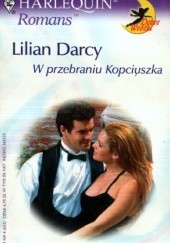 Okładka książki W przebraniu Kopciuszka Lilian Darcy