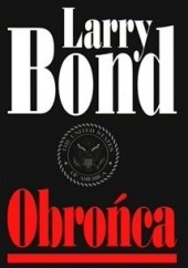 Okładka książki Obrońca Larry Bond