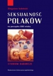 Okładka książki Seksualność Polaków na początku XXI wieku. Studium badawcze Zbigniew Izdebski