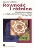 Okładka książki Równość i różnica. Mniejszości narodowe w porządku demokratycznym w Polsce po 1989 roku Sławomir Łodziński