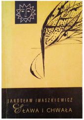 Okładka książki Sława i chwała. Tom 1 Jarosław Iwaszkiewicz