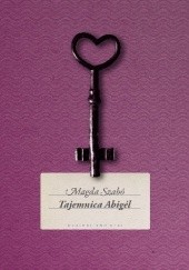 Okładka książki Tajemnica Abigél Magda Szabó