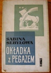 Okładka książki Okładka z pegazem Sabina Sebyłowa