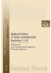 Okładka książki Biblioteka z Nag Hammadi. Kodeksy I i II Wincenty Myszor