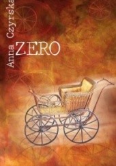 Okładka książki Zero Anna Czyrska