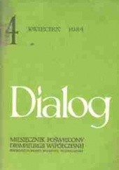 Okładka książki Dialog, nr 4 / kwiecień 1984 Alicja Basta, Michael Cook, Alfred Faradż, Redakcja miesięcznika Dialog