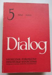 Okładka książki Dialog, nr 5 / maj 1984 Ireneusz Iredyński, Redakcja miesięcznika Dialog, Mario Vargas Llosa, Andrzej Krzysztof Wróblewski