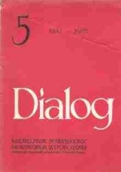 Okładka książki Dialog, nr 5 / maj 1985 Guillaume Apollinaire, Brian Friel, Olgierd Łotoczko, Redakcja miesięcznika Dialog
