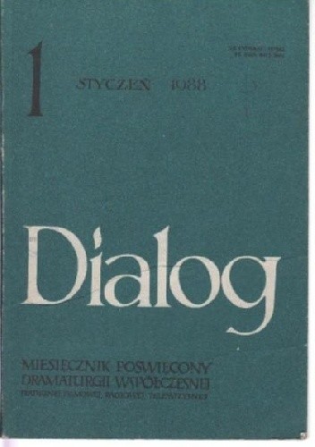 Okładka książki Dialog, nr 1 / styczeń 1988 Stefan Bratkowski, Redakcja miesięcznika Dialog, Arnold Wesker